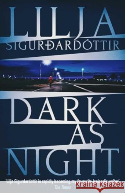 Dark as Night Lilja Sigurdardottir 9781916788367 Orenda Books