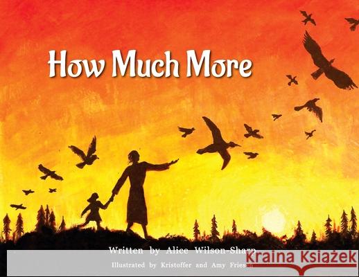 How Much More Alice Wilson-Sharp 9781916801455 Kingdom Publishers