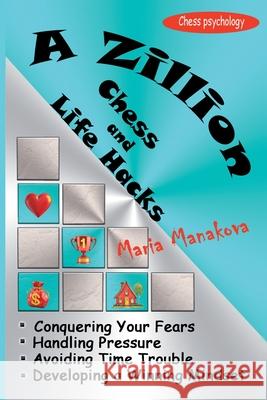 A Zillion Chess and Life Hacks Maria Manakova 9781916839113 Elk and Ruby