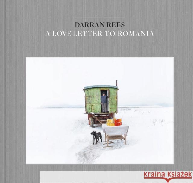 A Love Letter to Romania Darran Rees 9781916846098 Unicorn Publishing Group