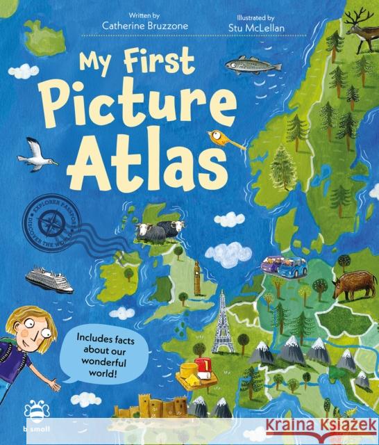 My First Picture Atlas: Includes Facts About Our Wonderful World! Catherine Bruzzone 9781916851559