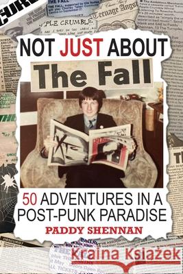 Not JUST About The Fall Paddy Shennan 9781916864863 Earth Island Books