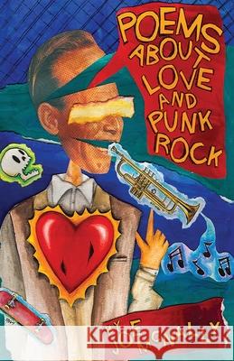 Poems about Love and Punk Rock Joe McNally 9781916864887 Earth Island Books