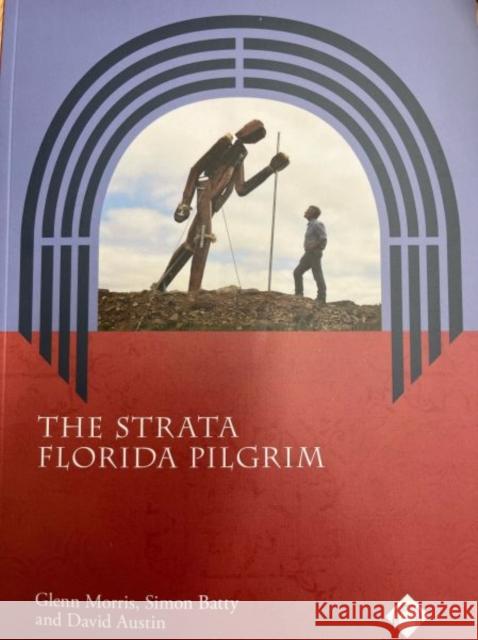 The Strata Florida Pilgrim David Austin 9781916873575