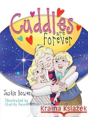 Cuddles Are Forever Charity Russell Justin Bowen 9781916874688 Justin Bowen