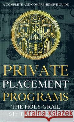 Private Placement Programs Patrick Bijou 9781916896543 Sir Patrick Bijou