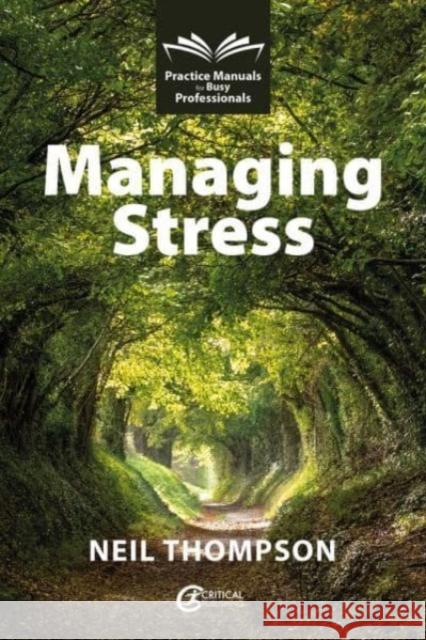 Managing Stress Neil Thompson 9781916925342