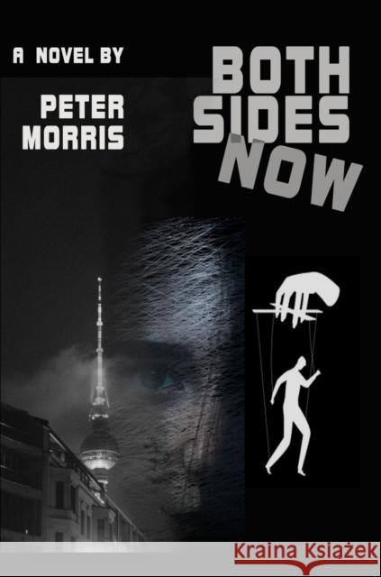 Both Sides Now Peter Morris 9781916966505