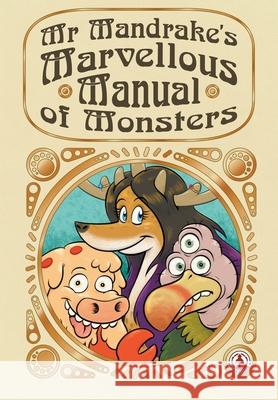 Mr Mandrake's Marvellous manual of Monsters Stu Perrins Arthur Goodman 9781916968943 Markosia Enterprises