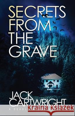 Secrets From The Grave Jack Cartwright 9781916986787 Chestnut Press