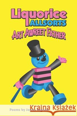 Liquorice Allsorts Art Awreet Father James Ingram 9781916996809