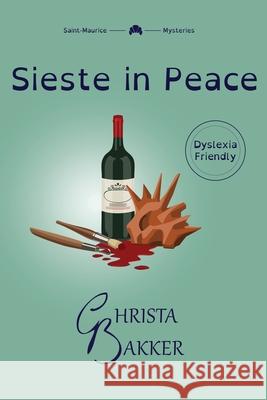 Sieste in Peace (Dyslexia Friendly): an artful pageturner of a cozy mystery Christa Bakker 9781916998094 Counting Blessings
