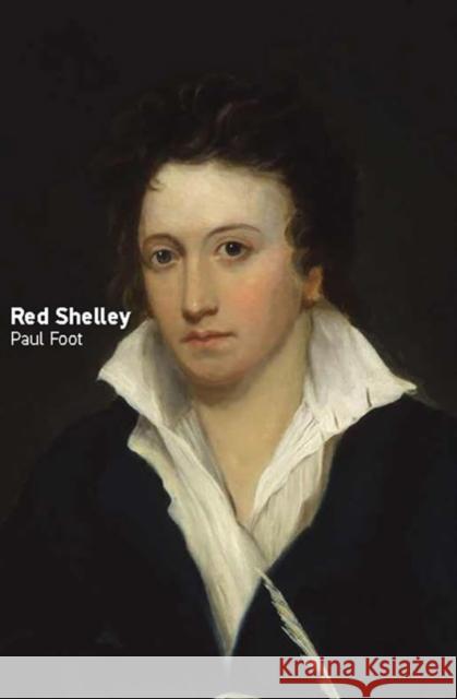 Red Shelley Paul Foot 9781917020084 Bookmarks Publications