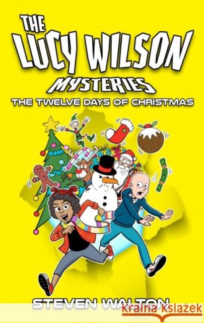 The Lucy Wilson Mysteries: The Twelve Days of Christmas Steven Walton 9781917022460