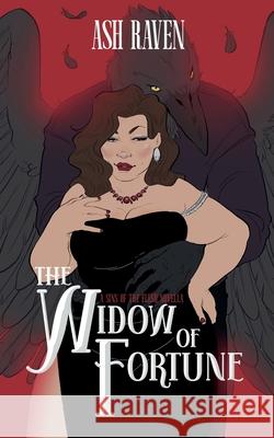 The Widow of Fortune: A Sins of The Flesh Novella Ash Raven 9781917032032 Raven Books