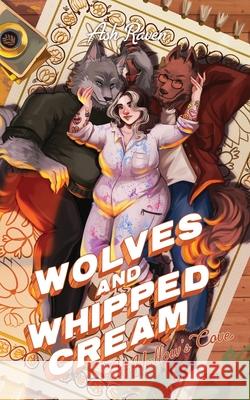 Wolves and Whipped Cream at Hallow's Cove Ash Raven 9781917032063