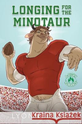 Longing for the Minotaur: A Risky Romance Lyonne Riley 9781917032957 Lyonne Riley