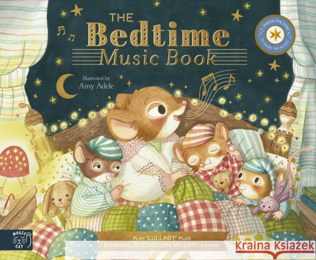 The Bedtime Music Book: Play 8 Soothing Pieces of Classical Music Jennifer Eckford 9781917044004