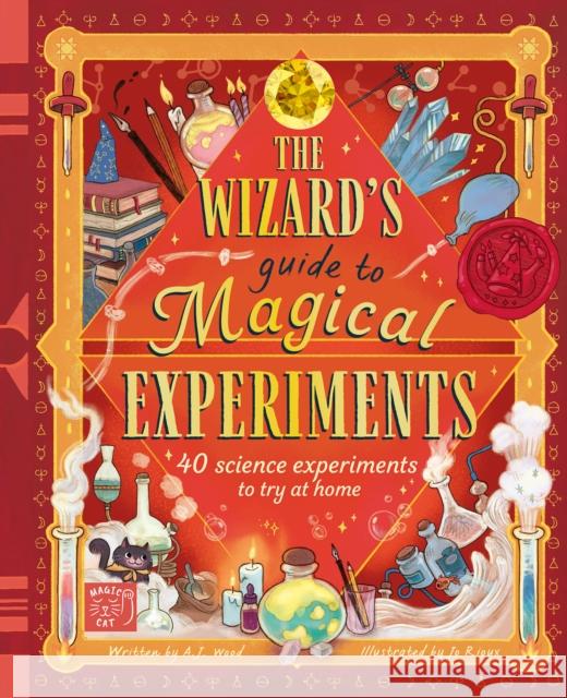 The Wizard's Guide to Magical Experiments: 40 science experiments to try at home Amanda Wood 9781917044653