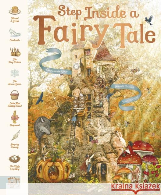 Step Inside a Fairy Tale: 8 Classic Stories, Reimagined Helen Mortimer 9781917044844 Magic Cat Publishing