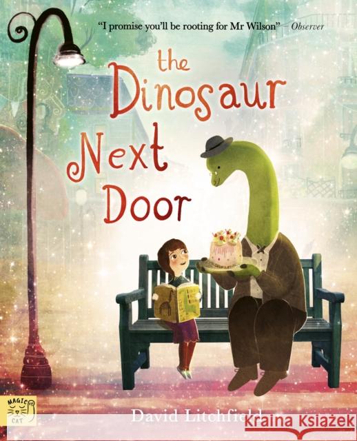 The Dinosaur Next Door David Litchfield 9781917044967