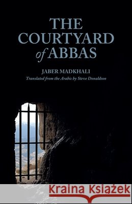 The Courtyard of Abbas Jaber Madkhali 9781917045001 Nomad Publishing
