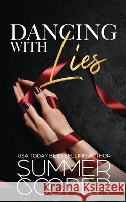 Dancing With Lies: A Billionaire Best Friend's Brother Romance Summer Cooper 9781917075008 Lovy Books