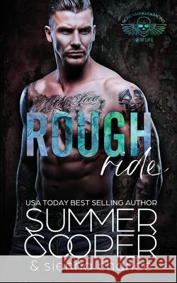 Rough Ride: A Motorcycle Club New Adult Romance Summer Cooper Sienna Chance 9781917075237 Lovy Books