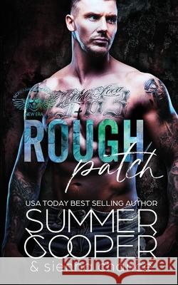 Rough Patch: A Motorcycle Club New Adult Romance Summer Cooper Sienna Chance 9781917075268 Lovy Books