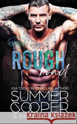 Rough Road: A Motorcycle Club New Adult Romance Summer Cooper Sienna Chance 9781917075275 Lovy Books