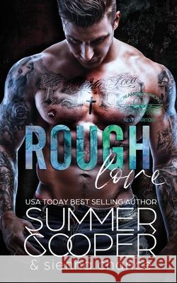 Rough Love: A Motorcycle Club New Adult Romance Summer Cooper Sienna Chance 9781917075305 Lovy Books