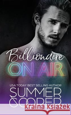 Billionaire On Air: A Matchmaking Billionaire Contemporary Romance Summer Cooper 9781917075442 Lovy Books