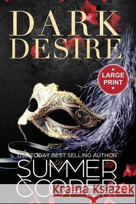 Dark Desire: A Billionaire Dark Contemporary Romance (Large Print) Summer Cooper 9781917075626 Lovy Books Ltd