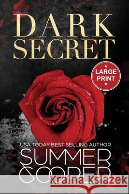 Dark Secret: A Dark Billionaire Contemporary Romance (Large Print) Summer Cooper 9781917075640 Lovy Books Ltd