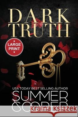 Dark Truth: A Billionaire Dark Contemporary Romance (Large Print) Summer Cooper 9781917075664 Lovy Books Ltd