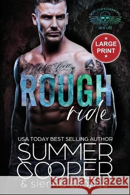 Rough Ride: A Motorcycle Club New Adult Romance (Large Print) Summer Cooper 9781917075718 Lovy Books Ltd