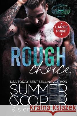 Rough Choice: A Motorcycle Club New Adult Romance (Large Print) Summer Cooper 9781917075725 Lovy Books Ltd