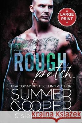 Rough Patch: A Motorcycle Club New Adult Romance (Large Print) Summer Cooper 9781917075749 Lovy Books Ltd