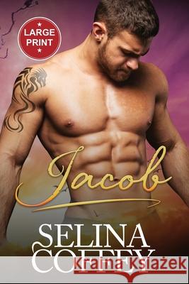 Jacob: A Paranormal Shifter Vampire Romance (Large Print) Selina Coffey 9781917075848 Lovy Books Ltd