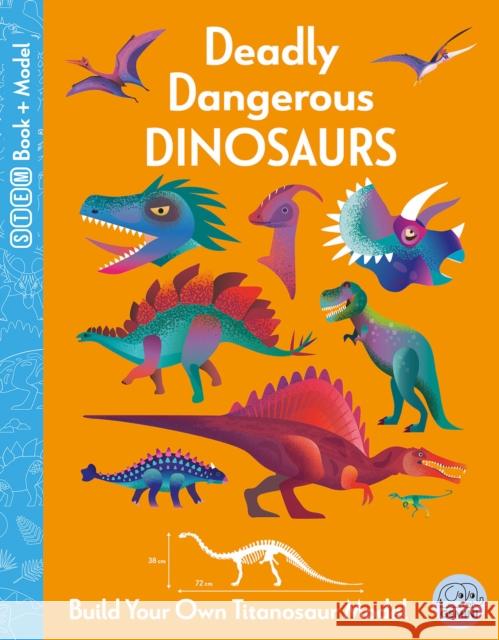 Deadly Dangerous Dinosaurs Kit Elliot 9781917082051
