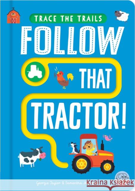 Follow That Tractor! Georgie Taylor 9781917082181