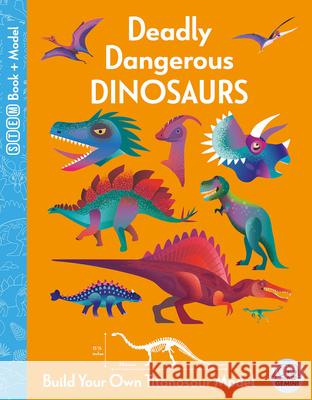 Deadly Dangerous Dinosaurs Kit Elliot Amanda Shufflebotham 9781917082266