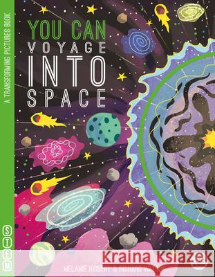 You Can Voyage Into Space Melanie Hibbert Richard Watson 9781917082389