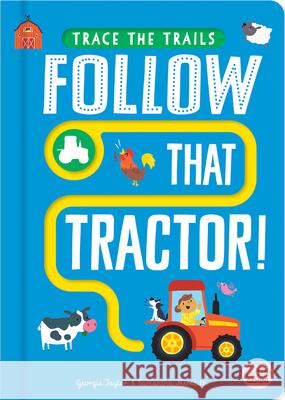 Follow That Tractor! Georgie Taylor Samantha Meredith 9781917082396