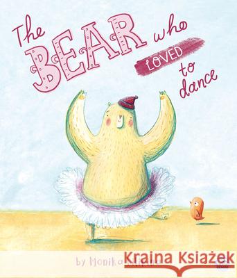 The Bear Who Loved to Dance Monika Filipina 9781917082754 Gemini Children's