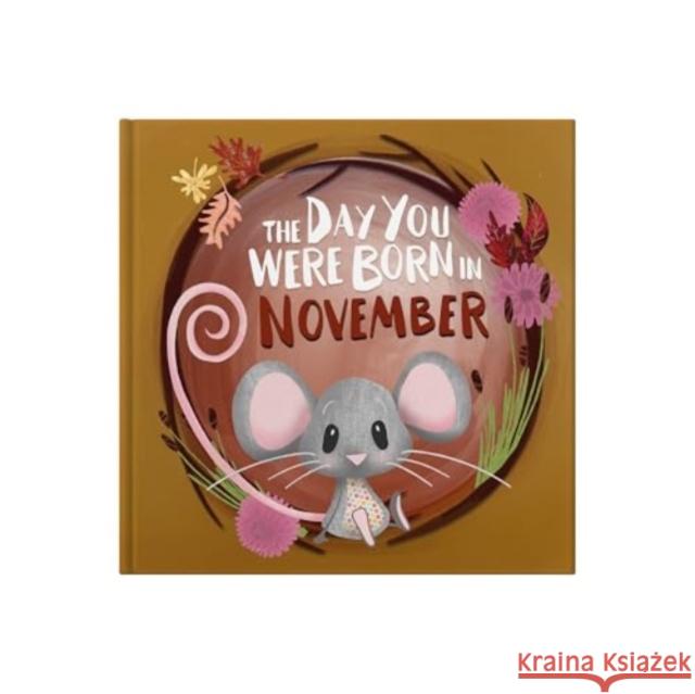 The Day You Were Born In November. . . Lucy Tapper 9781917083119