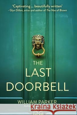 The Last Doorbell William Parker 9781917090001 Deixis Press