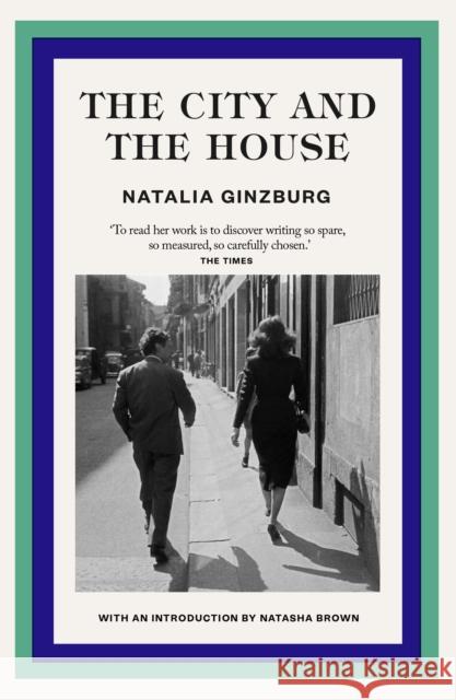 The City and The House Natalia Ginzburg 9781917092128