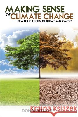 Making Sense of Climate Change Don Whitmore 9781917096577