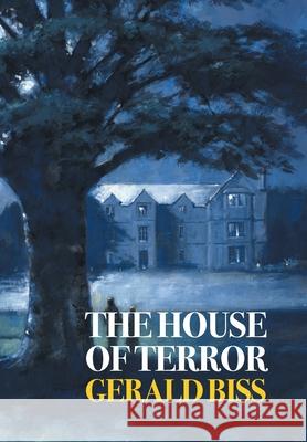The House of Terror (Nezu Press Classics) Gerald Biss Gina R. Collia 9781917113144